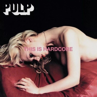 Pulp This Is Hardcore LP Album vinyl record 2 x 2016 reissue on Island