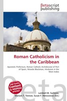 Lambert M. Surhone (U. A.) | Roman Catholicism In The Caribbean | Taschenbuch