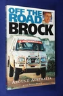PETER BROCK Off The Road Around Australia RALLY RACE  4wd motor racing book