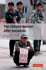 The Chinese Worker after Socialism by 