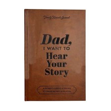 Dad I want to hear your story A Fathers Guide...