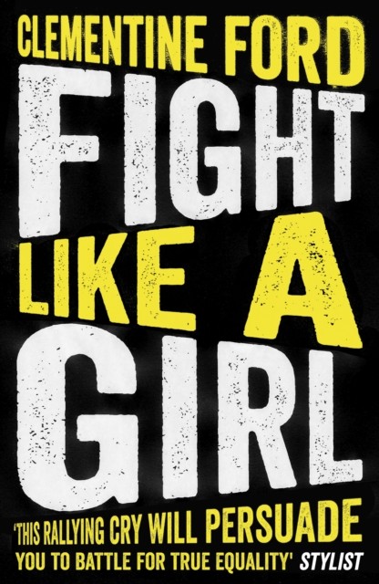 Fight Like a Girl by Clementine Ford (2019, Trade Paperback) - Image 3