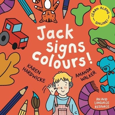Karen Hardwicke Jack Signs COLOURS! (Taschenbuch) Jack Signs!