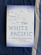 The White Pacific By Gerald Horne (2007, Pape...
