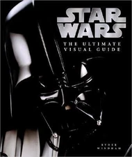 Star Wars: The Ultimate Visual Guide by Windham, Ryder