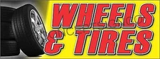 1.5'X4' WHEELS & TIRES BANNER Sign Auto Car Automotive Repair Service Shop Rims