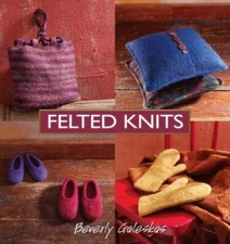 Felted Knits - Paperback By Galeskas, Beverly - ACCEPTABLE