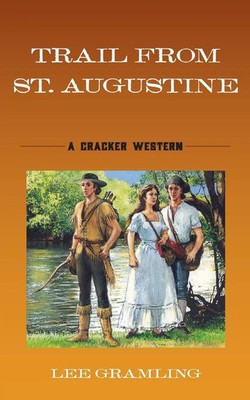 Lee Gramling | Trail from St. Augustine | Taschenbuch | Englisch (2022)