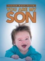 Sister Mary Faith | You Are My Son | Buch | Englisch (2020) | iUniverse