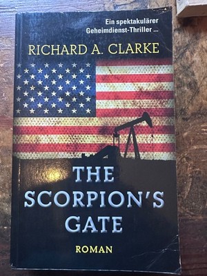 The Scorpion s Gate - Richard A. Clarke - Buch