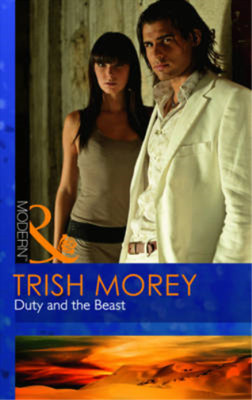 Duty and the Beast (Mills & Boon Modern), Trish Morey, Used; Good Book