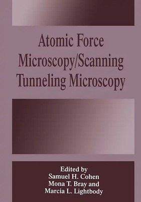 Atomic Force Microscopy/Scanning Tunneling Microscopy