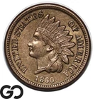 1860 Indian Head Cent Penny, Rounded Bust, Choice AU++