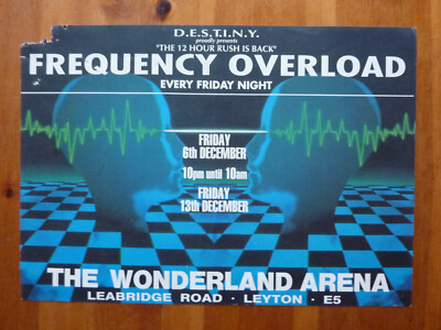 DESTINY FREQUENCY OVERLOAD WONDERLAND ARENA LONDON 1991 RAVE FLYER