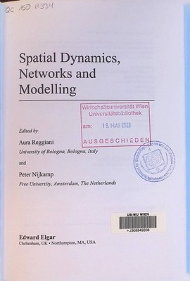 Spatial Dynamics, Networks And Modelling (New Horizons in Regional Science Serie