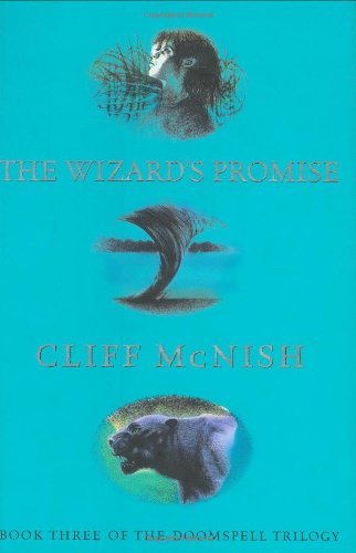 The Wizard's Promise (Doomspell) By Cliff McNish. 9781842552247