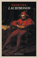 Julio Rodas | Escritos Lacrimosos | Taschenbuch | Spanisch (2022)
