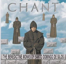 Chant: The Benedictine Monks Of Santo Domingo De Silos CD