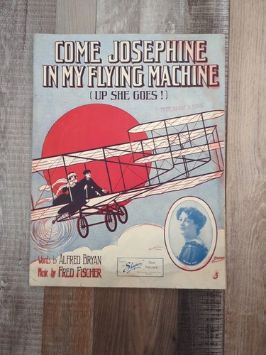 1910 Sheet Music COME JOSEPHINE IN MY FLYING MACHINE by Fred Fisher