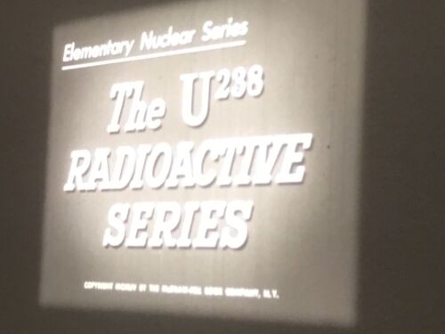 16mm Film The U238 Radioactive Series 400’ Sound McGraw Hill Nuclear Physics - Photo 1/12