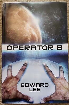 Edward Lee Paperback Novella: Operator B 2012 Edition