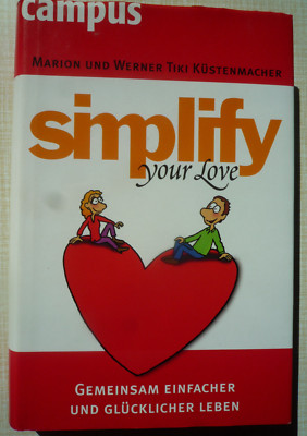 Simplifi your love  Marion und Werner Tiki Küstenmacher