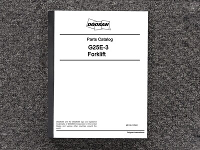 Doosan G25E-3 Forklift Lift Truck Parts Catalog Manual
