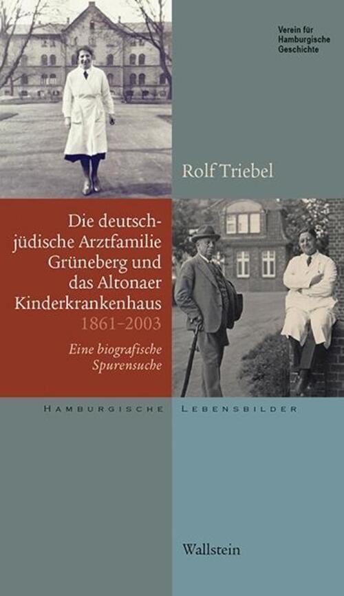 Thumbnail - Rolf Triebel | Die Deutsch-jüdische Arztfamilie Grüneberg Und Das
