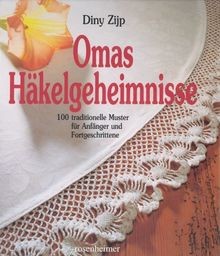 Omas Häkelgeheimnisse, Sonderausg.  von Zijp, Diny | Buch | Zustand sehr gut