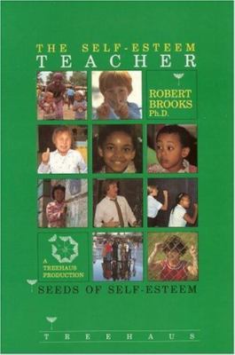 The Self-Esteem Teacher by Brooks, Robert B.