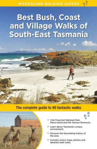 Best Bush, Coast and Village Walks of South-East Tasmania: The Complete Guide - Foto 1 di 1