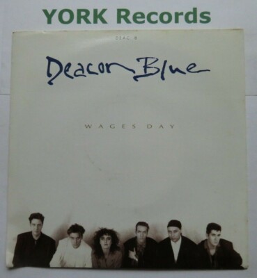 DEACON BLUE - Wages Day - Excellent Condition 7'' Single CBS DEAC 8