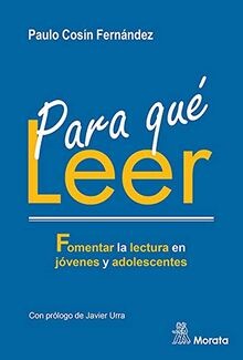Para qué leer. Fomentar la lectura en jóvenes y ado... | Buch | Zustand sehr gut