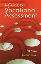 A Guide to Vocational Assessment by Paul W. Power