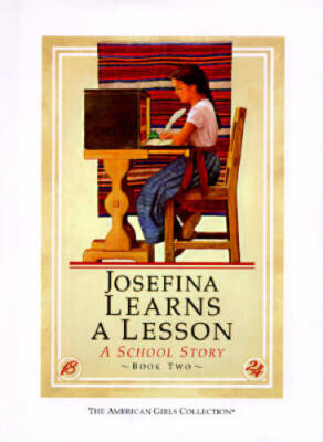 Josefina Learns a Lesson: A School Story: 1824 (American Girl) - GOOD