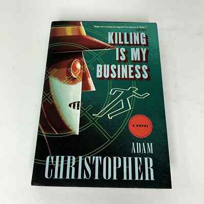 Killing Is My Business: A Ray Electromatic Mystery by Adam Christopher