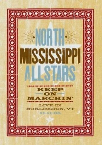 NORTH MISSISSIPPI ALLSTARS-ПРОДОЛЖАЙТЕ МАРШИРОВАТЬ: LIVE (CD)