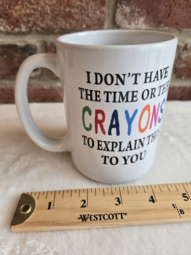 Kaffeebecher Humor Sarkasmus Neuheit Gag Geschenk Ich habe nicht die Zeit oder die Buntstifte - Bild 8 von 12