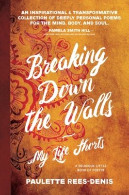 Breaking Down The Walls: My Life Shorts, Rees-Denis, Storey 9781982056803 New-,