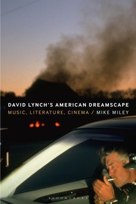 David Lynch s American Dreamscape by Mike  Miley (Paperback Book)