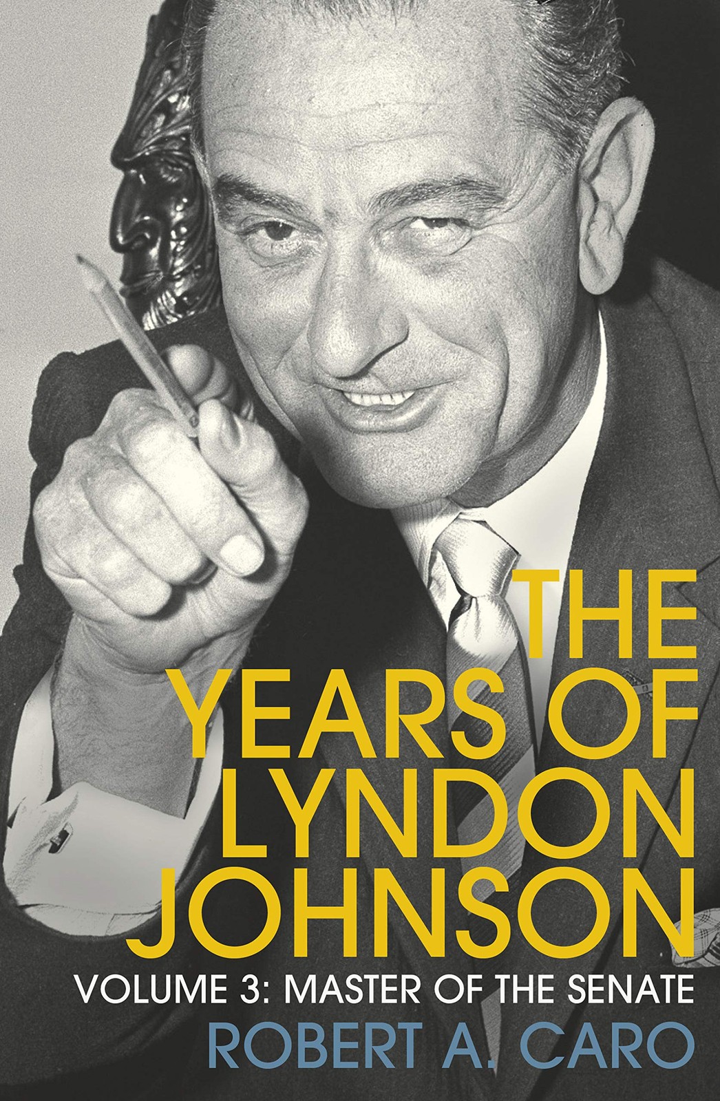 Master of the Senate: The Years of Lyndon Johnson (Volume 3) - Image 5