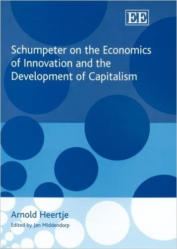 Schumpeter on the Economics of Innovation and the Development... - 9781845424459