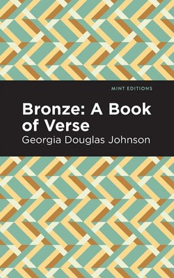 Georgia Douglas Johnson | Bronze | Taschenbuch | Englisch (2021) | Mint Editions