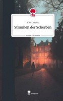Stimmen Der Scherben. Life Is A Story - Story.One Kate Donner
