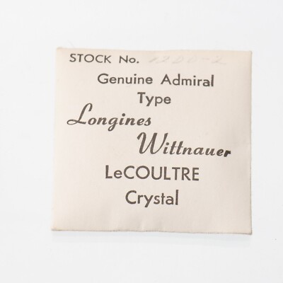 Genuine Admiral Type Longines Wittnauer LeCoultre #1200-2 Watch Crystal (G2D2)