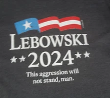 BIG LEBOWSKI 2024 THIS AGGRESSION WILL NOT STAND MAN GRAY MEDIUM T-SHIRT J737