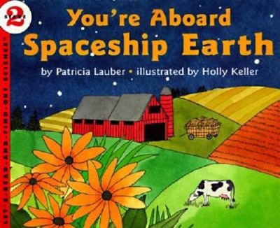 You're Aboard Spaceship Earth (Let's-Read-and-Find-Out Science) - VERY GOOD