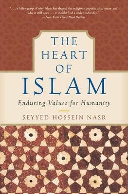Seyyed Hossein Nasr The Heart of Islam (Taschenbuch) (US IMPORT)