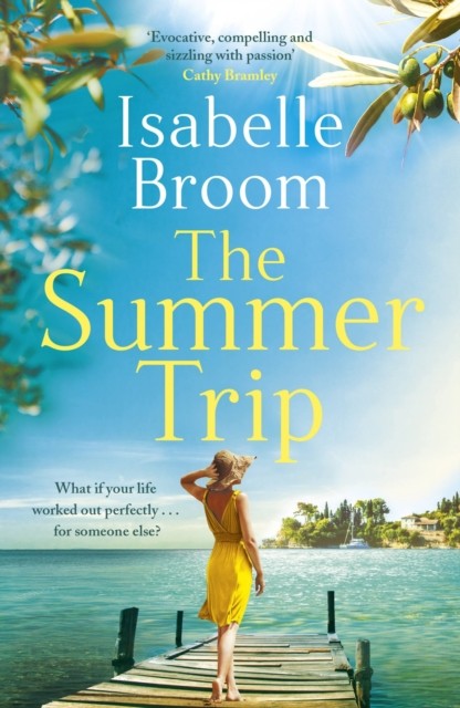 The Summer Trip by Isabelle Broom (Paperback Book)