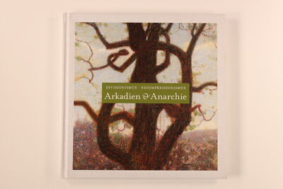 207650 Vivien Greene ARKADIEN & ANARCHIE Divisionismus, Neoimpressionismus ;